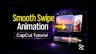How to Create Smooth Swipe Animation in CapCut | Beginner Tutorial (Step-by-Step)