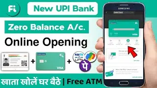 Best UPI bank | without video kyc account opening 2025 | Fi money zero balance account opening