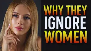 This Is Why High-Value Men Ignore Most Women (And Why You Should Too)