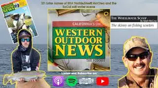 27:  Luke James of RHA Tackle Merit McCrea and the SoCal salt water scene