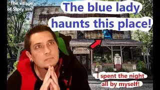 I stayed in a cabin in the woods all by myself! The ghost called the blue lady haunts the story inn!