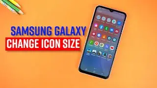 Как изменить размер значка на телефоне Samsung Galaxy?