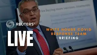 LIVE: White House COVID Response Team briefing