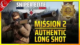 Mission 2 - Authentic Long Shot Medal - Sniper Elite: Resistance