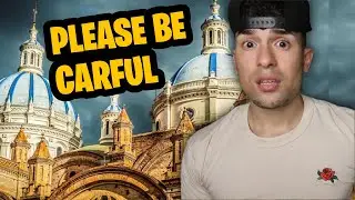 Is Cuenca Ecuador safe in 2022? (THE TRUTH) for Expats and Tourist