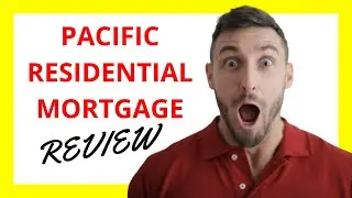 🔥 Pacific Residential Mortgage Review: Pros and Cons