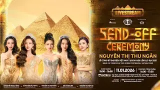 SEND-OFF &Aacute; HẬU NGUYỄN THỊ THU NG&Acirc;N - MISS INTERCONTINENTAL - HOA HẬU LI&Ecirc;N LỤC ĐỊA LẦN THỨ 53