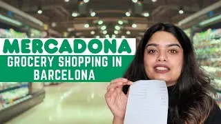 Grocery Shopping in Barcelona | Mercadona | Indian student in Spain | Tanya Misquitta #mercadona