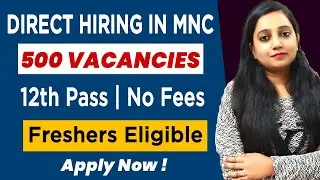 MNC Job Vacancy 2021 | 12th Pass Job | Fresher Job Vacancy | MNC Company Work | Anyone Can Apply