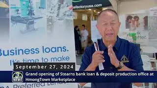 3HMONGTV LIVE: Stearns Bank opens a loan & deposit production office at HmongTown Marketplace.