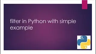 Python filter() Function Explained with Examples | Python Tutorial for Beginners