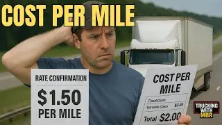 Cost Per Mile Explained - Why Most Truckers Don't Make Money