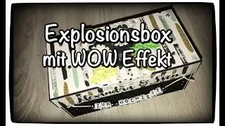 XL Explosionsbox mit WOW Effekt, Hochzeit, Geburtstag, Geschenk, DIY, Wedding, Birthday, Craftupdate