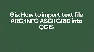 Gis: Как импортировать текстовый файл ARC/INFO ASCII GRID в QGIS