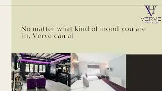 No matter what kind of mood you are in, Verve can always manage to make you smile.