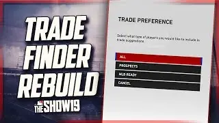 Trade Finder Only Rebuild Challenge!! | MLB the Show 19