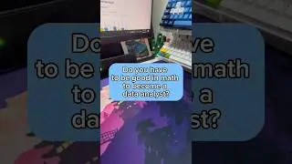 Do you have to be good in math to become a data analyst?