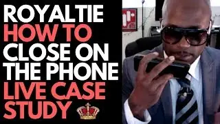 Royaltie Gem - How To Close Sales Calls  - Live Case Study - Royaltie Elite