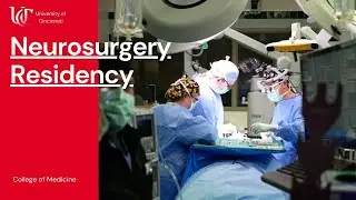 UC Neurosurgery Residency