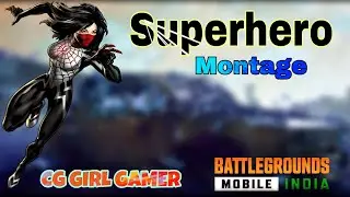 Superhero BGMI Montage | CG Girl Gamer | @shiniislive