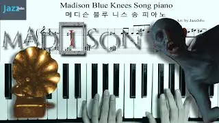 MADiSON Blue Knees Song Piano sheet