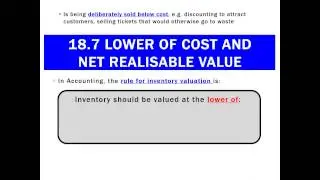 18.7 Lower of Cost and Net Realisable Value