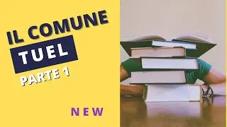 TUEL Il Comune parte 1 - Lettura nuovi Riassunti per Concorso Profilo Amministrativo cat. B, C e D