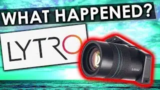 What Happened to... LYTRO? (Light Field Technology)