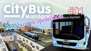 Autobusov&aacute; společnost v Praze (City Bus Manager #01) 🚌💨 Praha #Doprava #Autobusy #Město #Česko