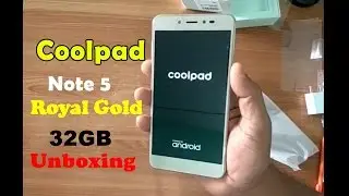 Coolpad note 5 unboxing and review || Coolpad Note 5 (Royal Gold, 32 GB) by amazon