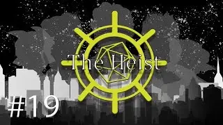 DND- The Heist Ep19 