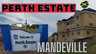 TOUR OF PERTH ESTATE HOUSING DEVELOPMENT MANDEVILLE MANCHESTER JAMAICA