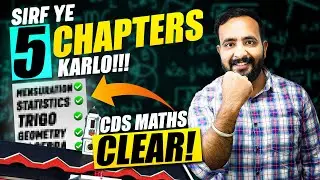 Sirf Ye 5 Chapters Karlo 🔥 CDS Maths 100% Clear Ho Jayega! 💪