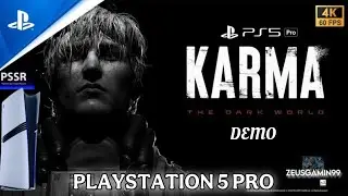 KARMA:The Dark World Demo Gameplay | PS5 Pro | When Horror Has Another Plans For You