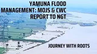 Yamuna Flood Management: MoJS & CWC Report to NGT