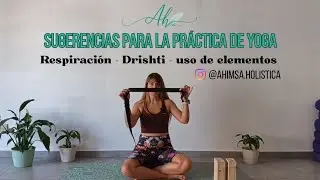 Sugerencias para la práctica de Yoga