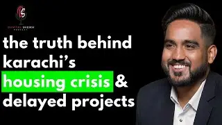 The Truth Behind Karachi&rsquo;s Housing Crisis & Delayed Projects ft. Ahad&nbsp;Abdul&nbsp;Rehman&nbsp;|&nbsp;Podcast#121