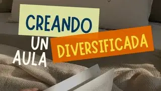 Creando un aula diversificada 