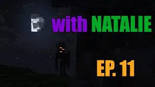 Into the Spooky Forest - Minecraft w/ Natalie [Ep. 11]