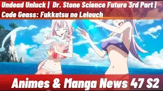 Новости аниме и манги: зимний спецвыпуск Unluck Undead, Slime Movie 2, финальный сезон Dr. Stone ...
