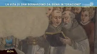 La vita di San Bernardino da Siena in 