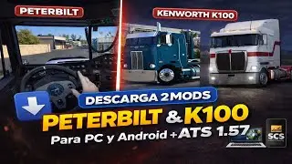 DESCARGA MOD -KENWORTH K100/ PETERBIL 352-ATS 1.57 -PC Y AMDROID SCS - AMERICAN TRUCK SIMULATOR |