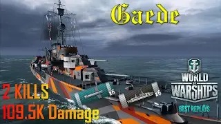 World of Warships - Gaede - 2,124 Base XP, 2 Kills, 109.5K Dmg
