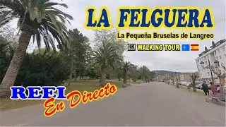 Un Paseo por 🙂 La Felguera Concejo de Langreo Asturias España - REEL EN DIRECTO!!