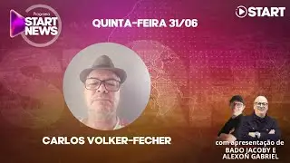 Programa Start News - Carlos Volker-Fecher