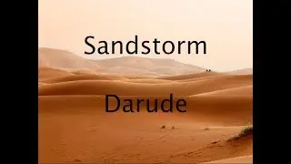 Sandstorm - Darude Lyric Video