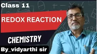 Chemistry class 11, redox reaction, oxidation number @manojvidyarthi7830 