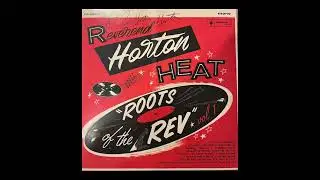 Reverend Horton Heat • Roots Of The Rev (Vol 1) • Side 2 (Vinyl)
