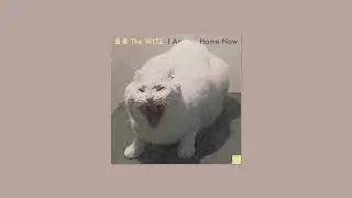 畫室 The WLTZ - I Am Home Now (Full EP), 2024