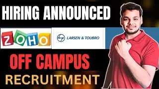 Announced! L&T , Zoho | OFF Campus Drive | 2026, 2025, 2024 Batch Hiring | Latest Fresher Jobs